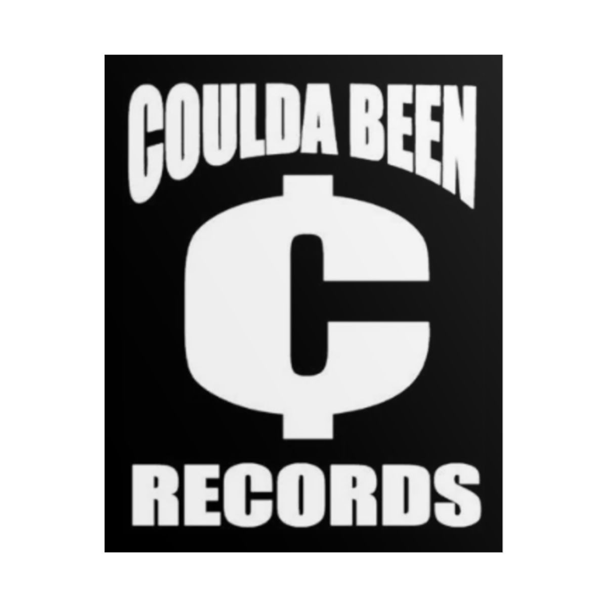 Coulda Been C Records Poster | Black White Music Logo Wall Art | Druski